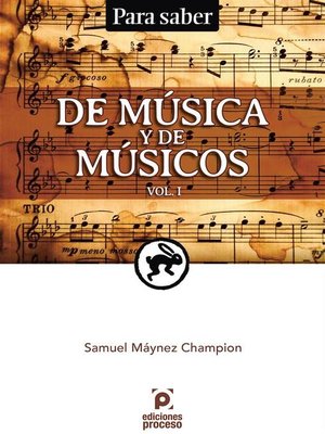 cover image of Para Saber. De Música y de Músicos. Volume 1